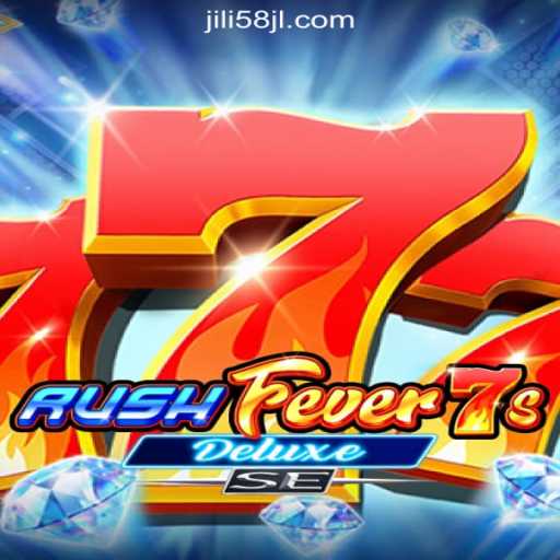 Explore the Thrilling World of RushFever7sDeluxeSE at 58JL Best Online Casino Philippines